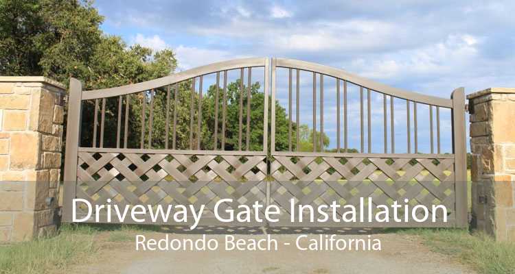 Driveway Gate Installation Redondo Beach - California