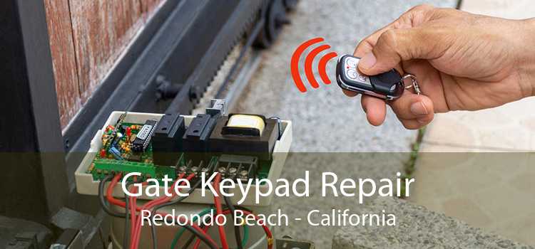 Gate Keypad Repair Redondo Beach - California