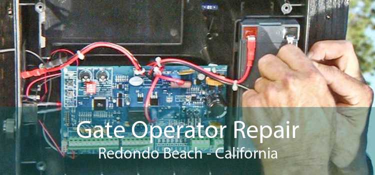 Gate Operator Repair Redondo Beach - California