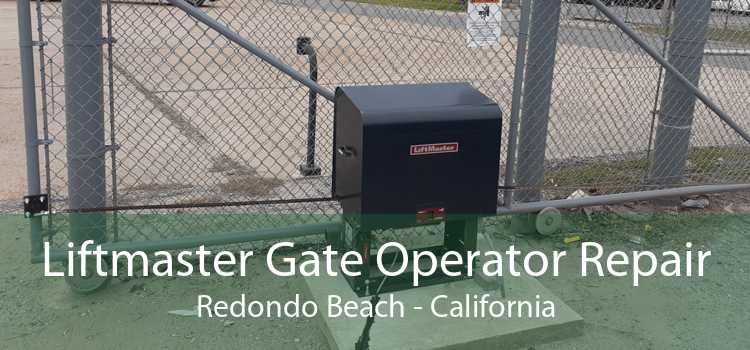 Liftmaster Gate Operator Repair Redondo Beach - California