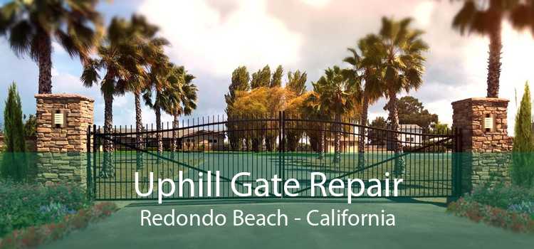 Uphill Gate Repair Redondo Beach - California